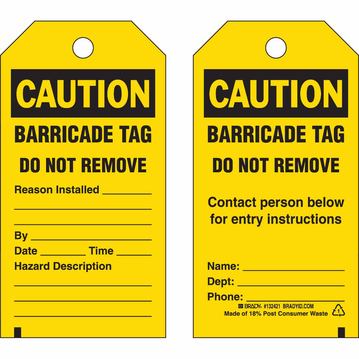 Brady® 132421 2-Sided Rectangular Barricade Tag, 5-3/4 in H x 3 in W, Black on Yellow, 3/8 in Hole, B-851 Polyester