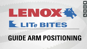 Guide Arm Positioning - Lenox - Video